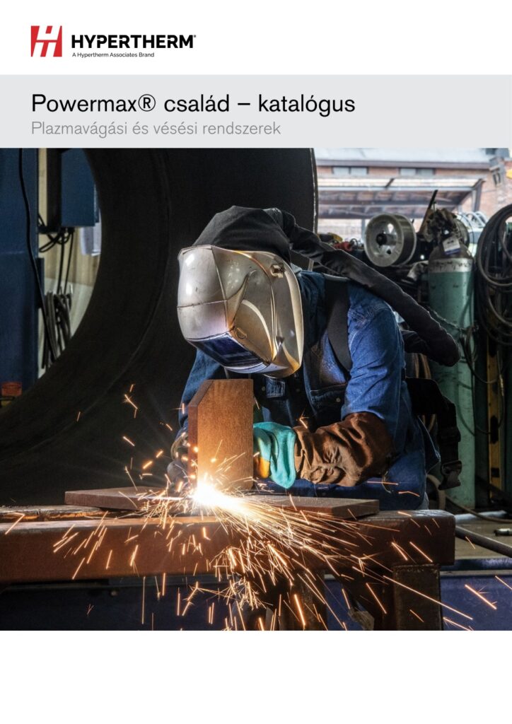 Hypertherm Powermax család katalógus magyar